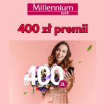 400 zł w wiosennej promocji konta Millennium 360