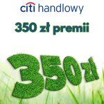 CitiKonto - nowe konto na wiosnę (350 zł premii)